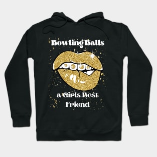 Bowling Balls are a Girls Best Friend Hoodie